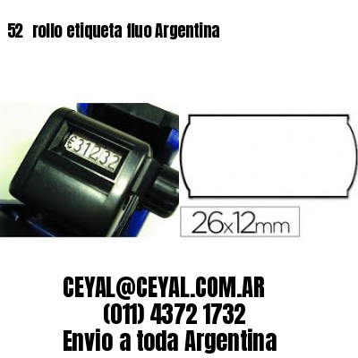 52 	rollo etiqueta fluo Argentina