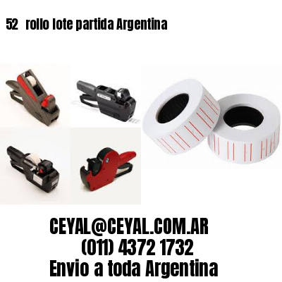52 	rollo lote partida Argentina