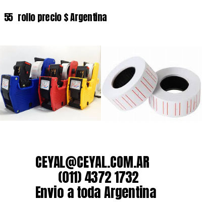 55 	rollo precio $ Argentina