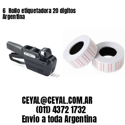 6 	Rollo etiquetadora 20 digitos Argentina