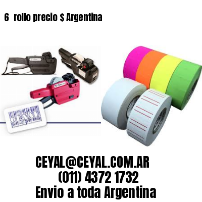 6 	rollo precio $ Argentina