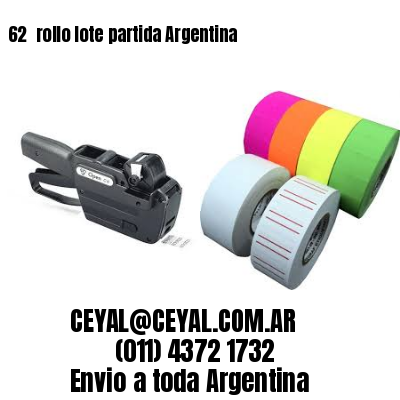 62 	rollo lote partida Argentina