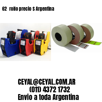 62 	rollo precio $ Argentina