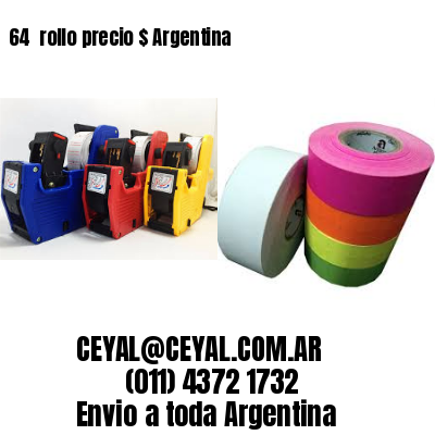 64 	rollo precio $ Argentina