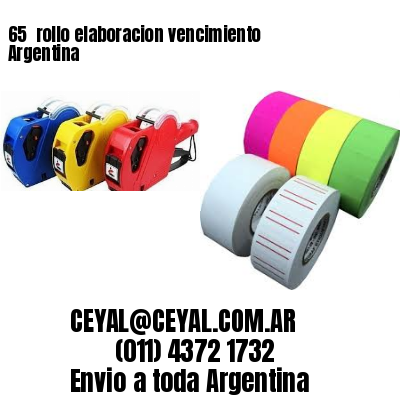 65 	rollo elaboracion vencimiento Argentina