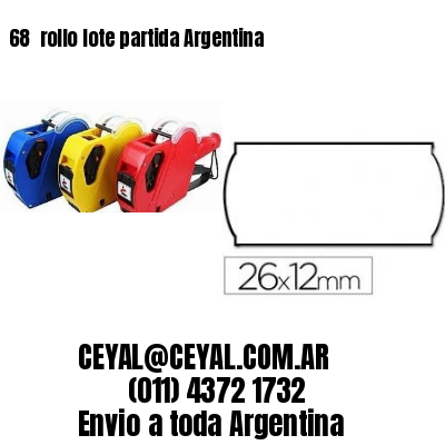 68 	rollo lote partida Argentina