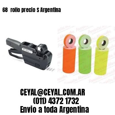 68 	rollo precio $ Argentina