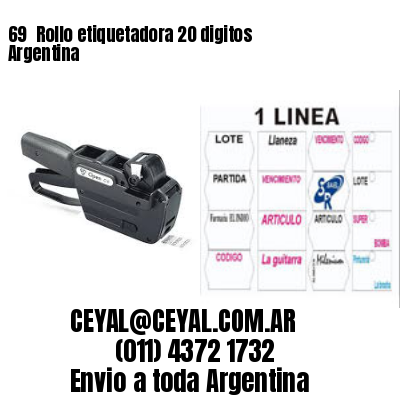 69 	Rollo etiquetadora 20 digitos Argentina