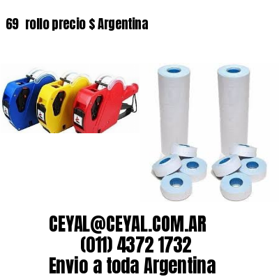 69 	rollo precio $ Argentina