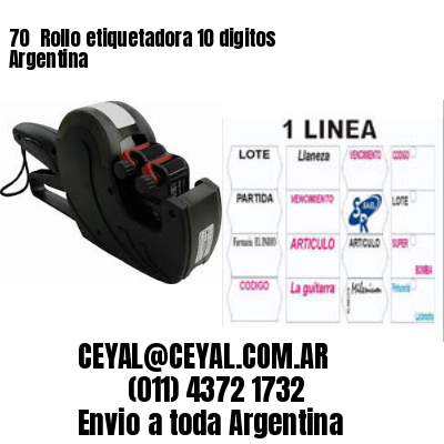70 	Rollo etiquetadora 10 digitos Argentina