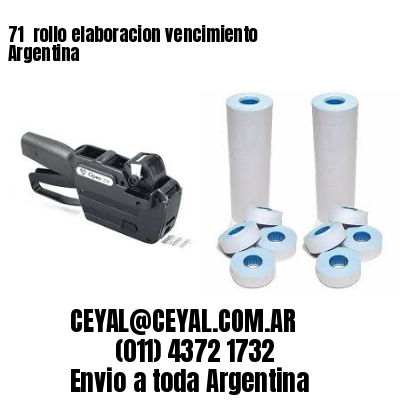 71 	rollo elaboracion vencimiento Argentina
