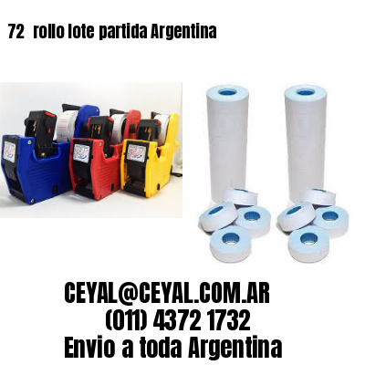 72 	rollo lote partida Argentina