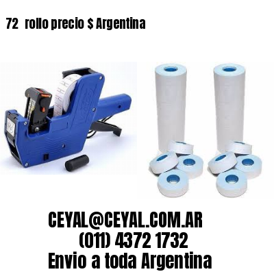 72 	rollo precio $ Argentina