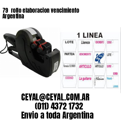 79 	rollo elaboracion vencimiento Argentina