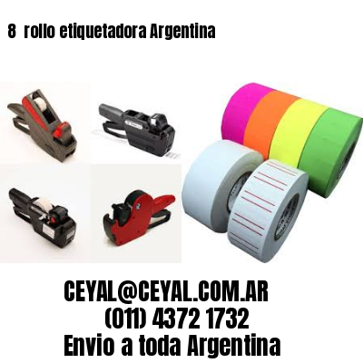 8 	rollo etiquetadora Argentina