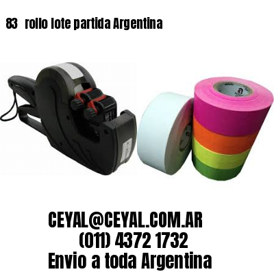 83 	rollo lote partida Argentina