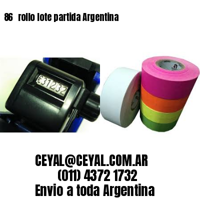 86 	rollo lote partida Argentina