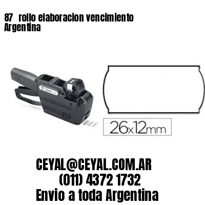 87 	rollo elaboracion vencimiento Argentina