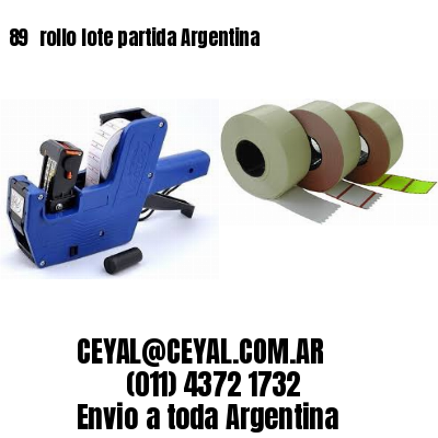 89 	rollo lote partida Argentina