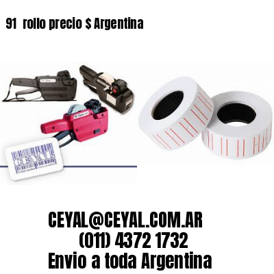 91 	rollo precio $ Argentina