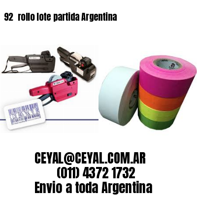 92 	rollo lote partida Argentina