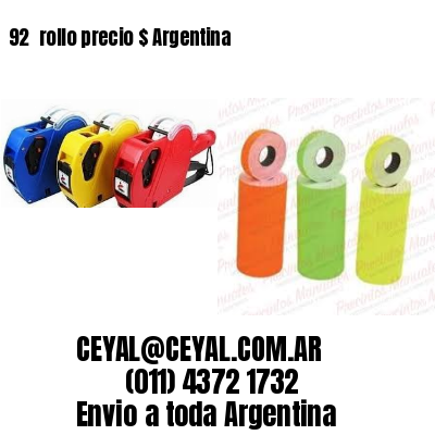 92 	rollo precio $ Argentina