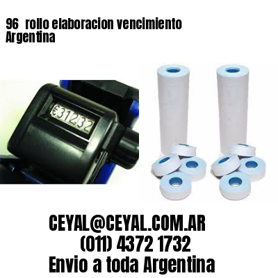 96 	rollo elaboracion vencimiento Argentina
