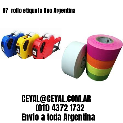 97 	rollo etiqueta fluo Argentina