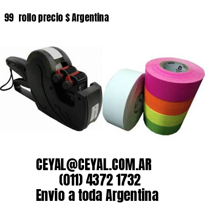 99 	rollo precio $ Argentina