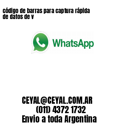 código de barras para captura rápida de datos de v 