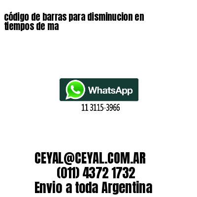 código de barras para disminucion en tiempos de ma 