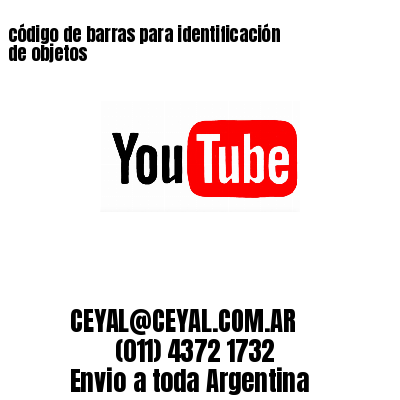 código de barras para identificación de objetos 