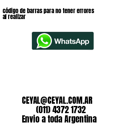 código de barras para no tener errores al realizar 