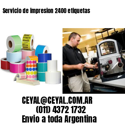 Servicio de impresion 2400 etiquetas