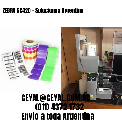 ZEBRA GC420 – Soluciones Argentina