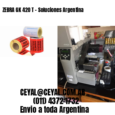ZEBRA GK 420 T – Soluciones Argentina
