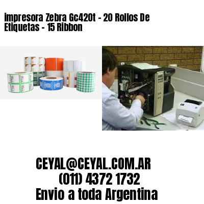 impresora Zebra Gc420t – 20 Rollos De Etiquetas – 15 Ribbon