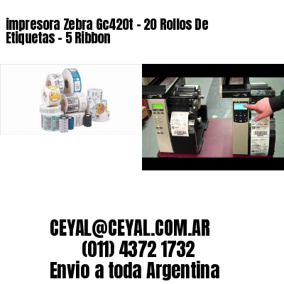impresora Zebra Gc420t – 20 Rollos De Etiquetas – 5 Ribbon