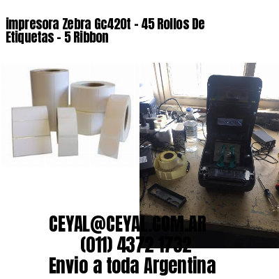 impresora Zebra Gc420t – 45 Rollos De Etiquetas – 5 Ribbon