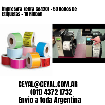 impresora Zebra Gc420t – 50 Rollos De Etiquetas – 10 Ribbon