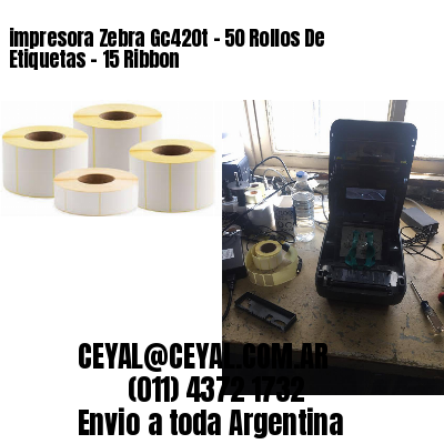 impresora Zebra Gc420t – 50 Rollos De Etiquetas – 15 Ribbon