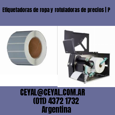 Etiquetadoras de ropa y rotuladoras de precios | P