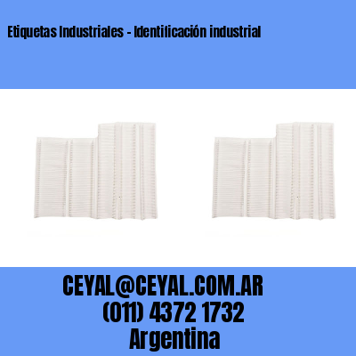 Etiquetas Industriales - Identificación industrial