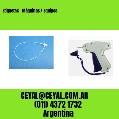 Etiquetas - Máquinas / Equipos