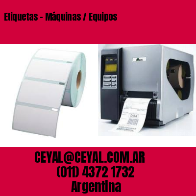 Etiquetas – Máquinas / Equipos