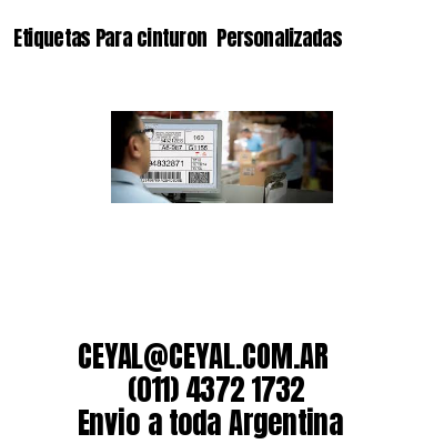 Etiquetas Para cinturon  Personalizadas