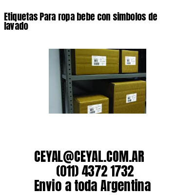 Etiquetas Para ropa bebe con simbolos de lavado