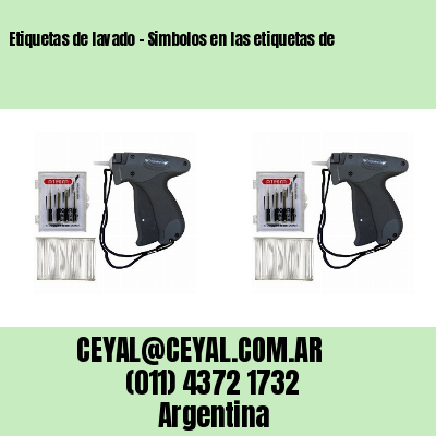 Etiquetas de lavado - Simbolos en las etiquetas de