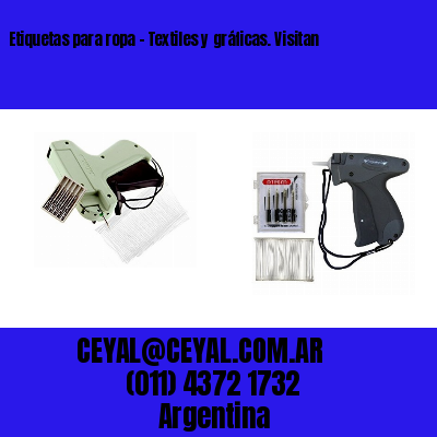 Etiquetas para ropa - Textiles y gráficas. Visitan