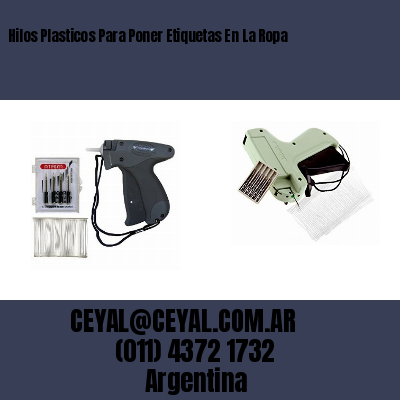 Hilos Plasticos Para Poner Etiquetas En La Ropa